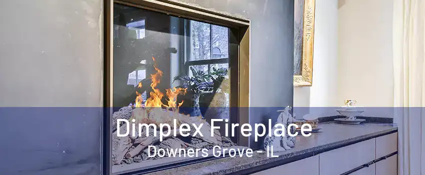 Dimplex Fireplace Downers Grove - IL